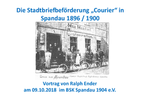 Die Stadtbriefbeförderung „Courier“ in Spandau 1896 / 1900